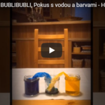 Pokus s vodou a barvami od Bublibubli Pokus s vodou a barvami od Bublibubli